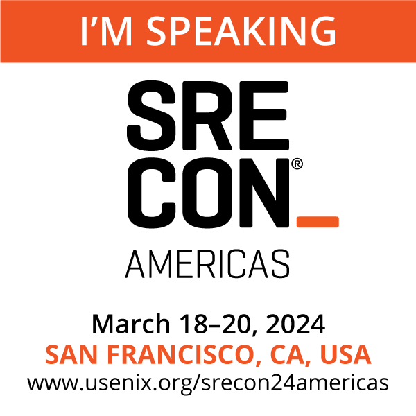 I'm Speaking at SREcon24 Americas button